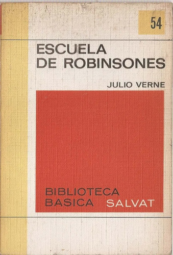 Escuela De Robinsones - Julio Verne - Novela Aventuras 1971