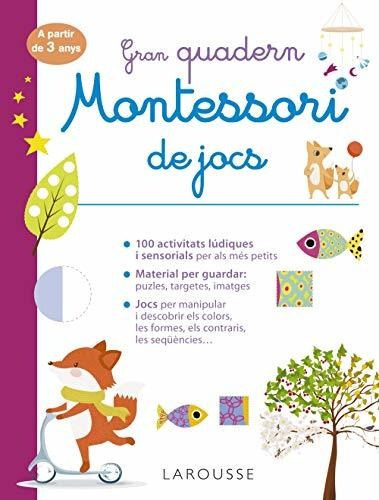 Gran Quadern Montessori De Jocs (larousse - Infantil / Juven