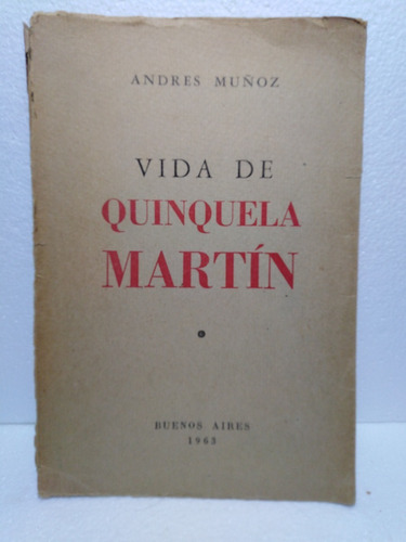 Vida De Quinquela Martín -dedicado- Andres Muñoz