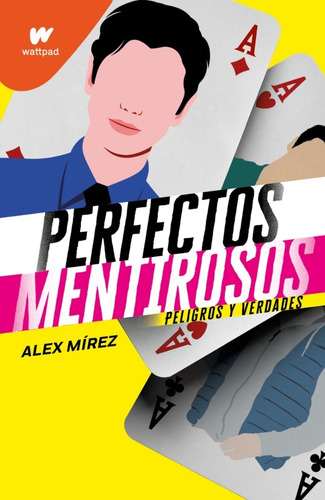 Imagen 3 de 4 de Pack Alex Mírez - Perfectos Mentirosos 1 Y 2 ( 2 Libros )