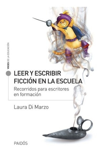 Leer Y Escribir Ficción En La Escuela - Laura Di Marzo