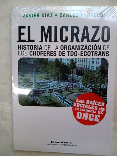 El Micrazo Organizacion De Choferes Javier Diaz  C Pacheco