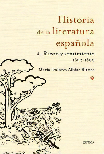 Razãâ³n Y Sentimiento 1692-1800, De Albiac Blanco, María-dolores. Editorial Crítica, Tapa Blanda En Español