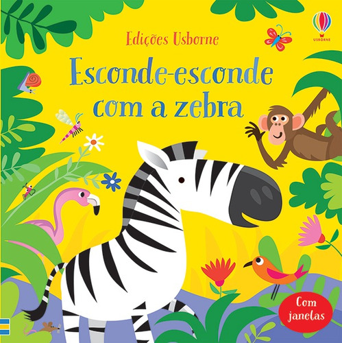 Esconde-esconde com a zebra, de Taplin, Sam. Editora Brasil Franchising Participações Ltda, capa dura em português, 2020