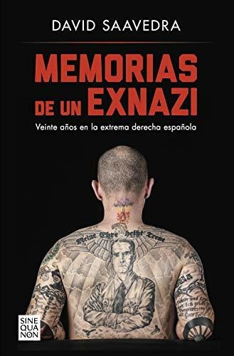 Memorias De Un Exnazi: Veinte Años En La Extrema Derecha Esp