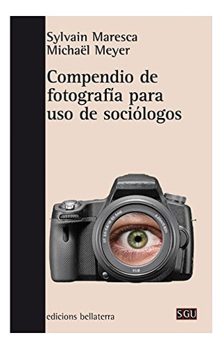 Libro Compendio De Fotografia Para Uso De Sociologos De Mare