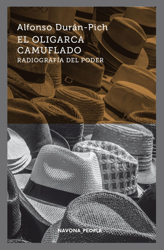 El Oligarca Camuflado - Alfonso Duran-pich