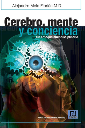 Libro: Cerebro, Mente Y Conciencia: Un Enfoque Multidiciplin