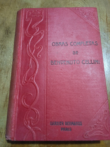 Obras Completas. Tomo 1. Memorias - Benvenuto Cellini 