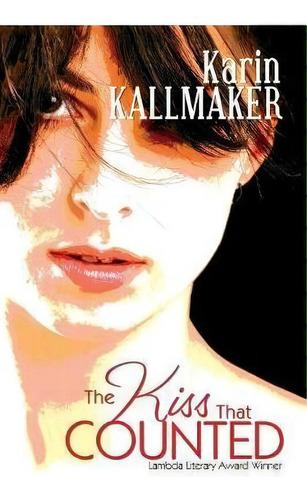 The Kiss That Counted, De Karin Kallmaker. Editorial Bella Books, Tapa Blanda En Inglés