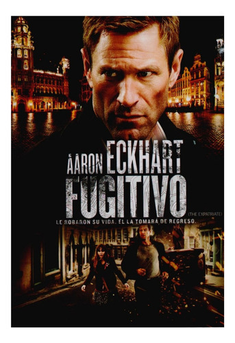 Fugitivo The Expatriate Aaron Eckhart Pelicula Dvd