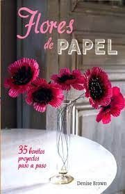 Libro Flores De Papel