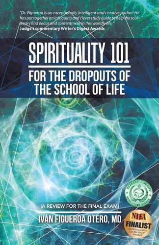 Libro: Espiritualidad 101 Para Los Desertores De La Escuela 