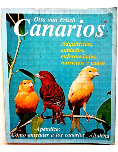 Canarios - Otto Von Frisch