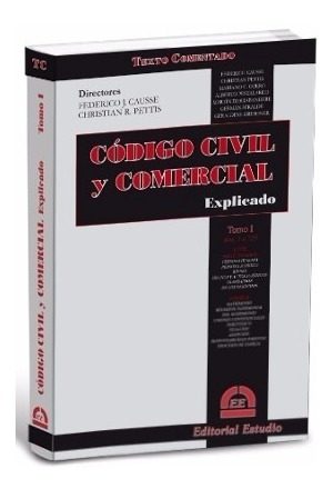 Codigo Civil Y Comercial Explicado - Tomo 1 - Causse Pettis