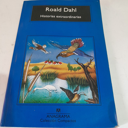 Libro,roald Dahl,historias Extraordinarias, Anagrama