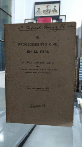 El Procedimiento En El Perú - Toribio Alayza Y Paz Soldán