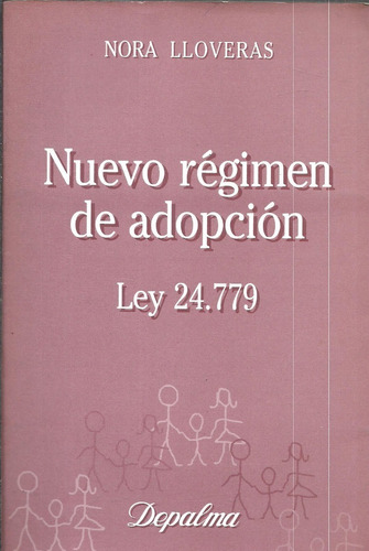 Nuevo Regimen De Adopcion Ley 24779 - Lloveras Dyf