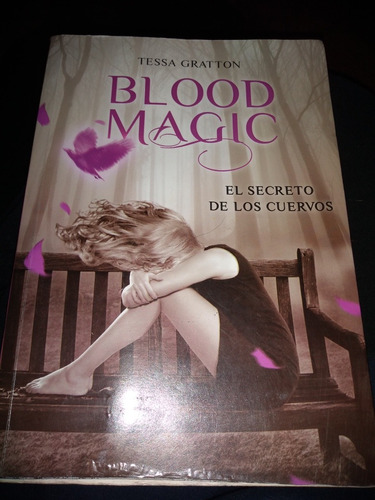 Blood Magic. El Secreto De Los Cuervos.