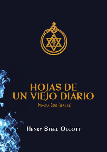 Hojas De Un Viejo Diario, De Henry S. Olcott