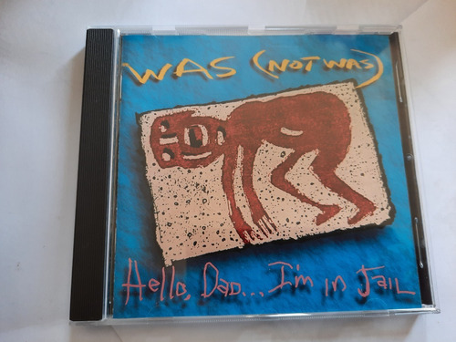Was ( Not Was ) - Hello. Dad...i´m In Jail - Cd - Uk