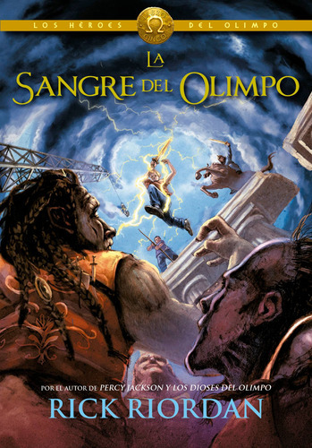 Saga Los Héroes Del Olimpo 5: La Sangre Del Olimpo - Riordan