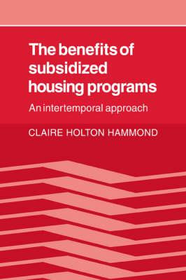 Libro The Benefits Of Subsidized Housing Programs : An In...