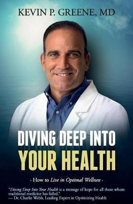 Libro Diving Deep Into Your Health : How To Live In Optim...