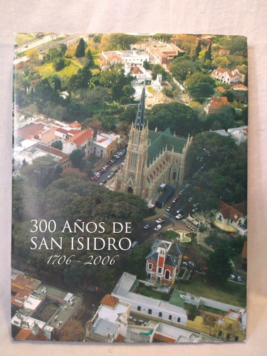 300 Años De San Isidro 1706-2006 Msi B