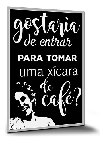 Pôster Café Dona Florinda Chaves Pôsteres Placa A1 84x60cm