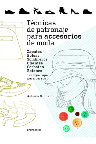 Técnicas De Patronaje Para Accesorios De Moda | Antonio D.