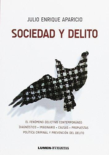 Sociedad Y Delito- El Fenomeno Delictivo Contemporaneo - Apa