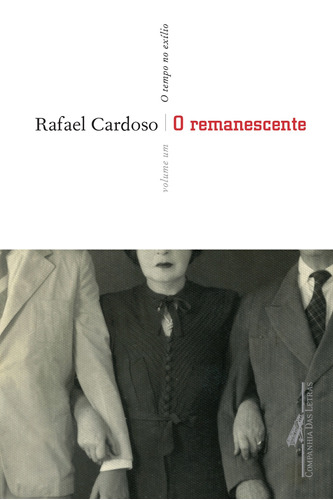 O remanescente, de Cardoso, Rafael. Editora Schwarcz SA, capa mole em português, 2016