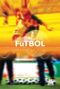 Libro: Tests Y Ejercicios De Fútbol - Le Gall - Paidotribo