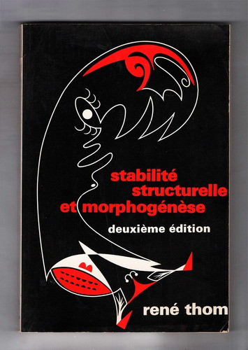 René Thom - Stabilité Structurelle Et Morphogénèse.