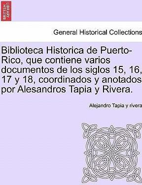 Libro Biblioteca Historica De Puerto-rico, Que Contiene V...