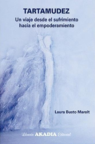 Tartamudez - Busto Marolt, Laura