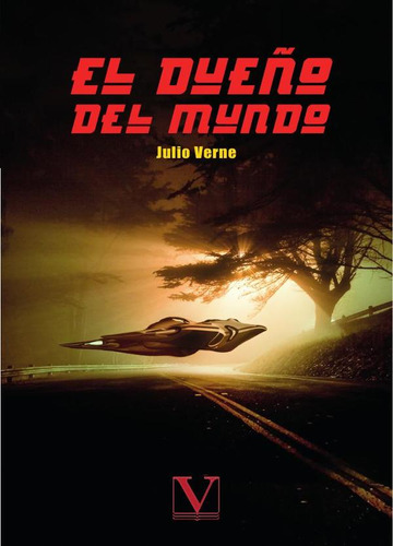 El Dueño Del Mundo - Julio Verne