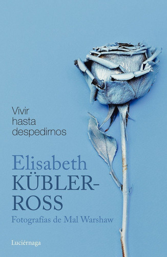 Vivir Hasta Despedirnos - K?bler-ross, Elisabeth