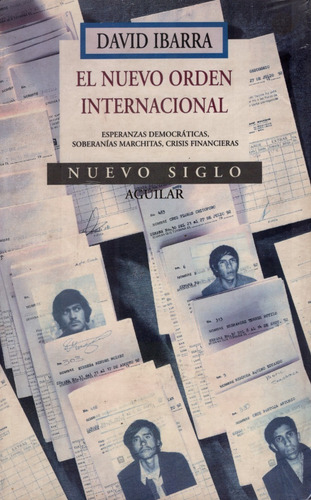 El Nuevo Orden Internacional 9789681906207 Ibarra Aguilar. (Usado)