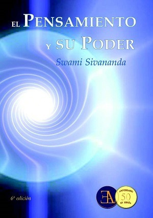 El Pensamiento Y Su Poder - Swami Sivananda - Ela - Libro 