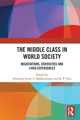 Libro The Middle Class In World Society: Negotiations, Di...