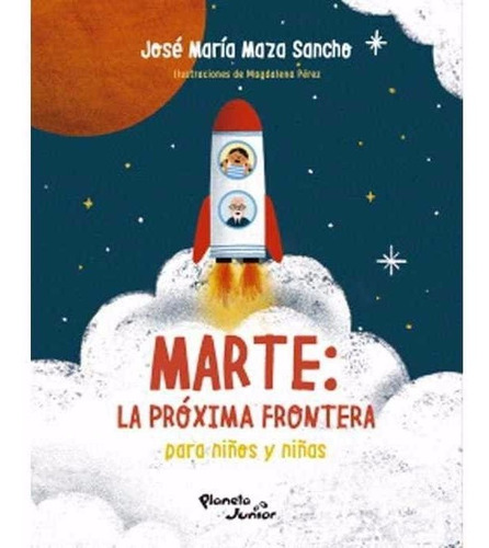 Libro Marte: La Próxima Frontera Para Niños Y Niñas