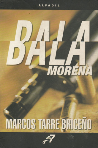 Bala Morena Por Marcos Tarre Briceño Crimen Ptj Delito