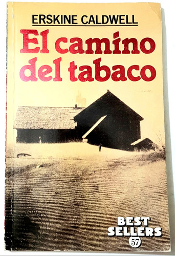 Best Sellers El Camino Del Tabaco, Erskine Caldwell,141 Pag.