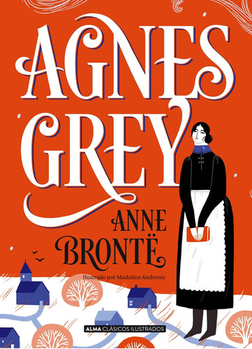 Agnes Grey - Anna Brönte