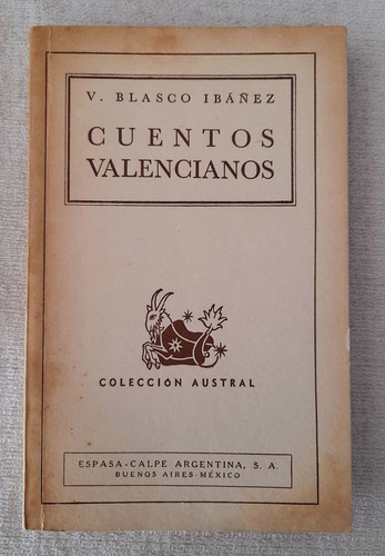 Cuentos Valencianos - Vicente Blasco Ibáñez - Austral Espasa