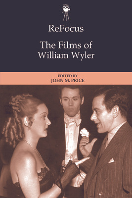 Libro Refocus: The Films Of William Wyler - Price, John