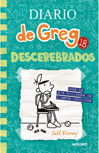 Diario De Greg 18- Descerebrado, De Jeff Kinney. Editorial Molino, Tapa Blanda, Edición 1 En Español