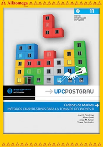 Cadenas De Markov - Métodos Cuantitativos Para La Toma De Decisiones Iii, De Fonollosa Guardiet, Juan Bautista. Editorial Alfaomega Grupo Editor, Tapa Blanda, Edición 1 En Español, 2016